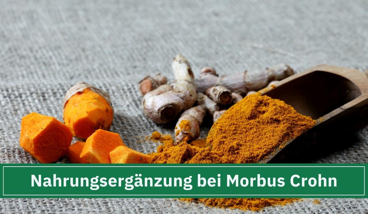 Nahrungsergänzung bei Morbus Crohn.