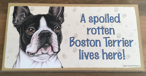 A Spoiled Rotten French Bulldog Lives Here Made in the USA 