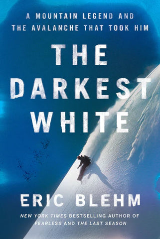 book cover for The Darkest White by Eric Blehm