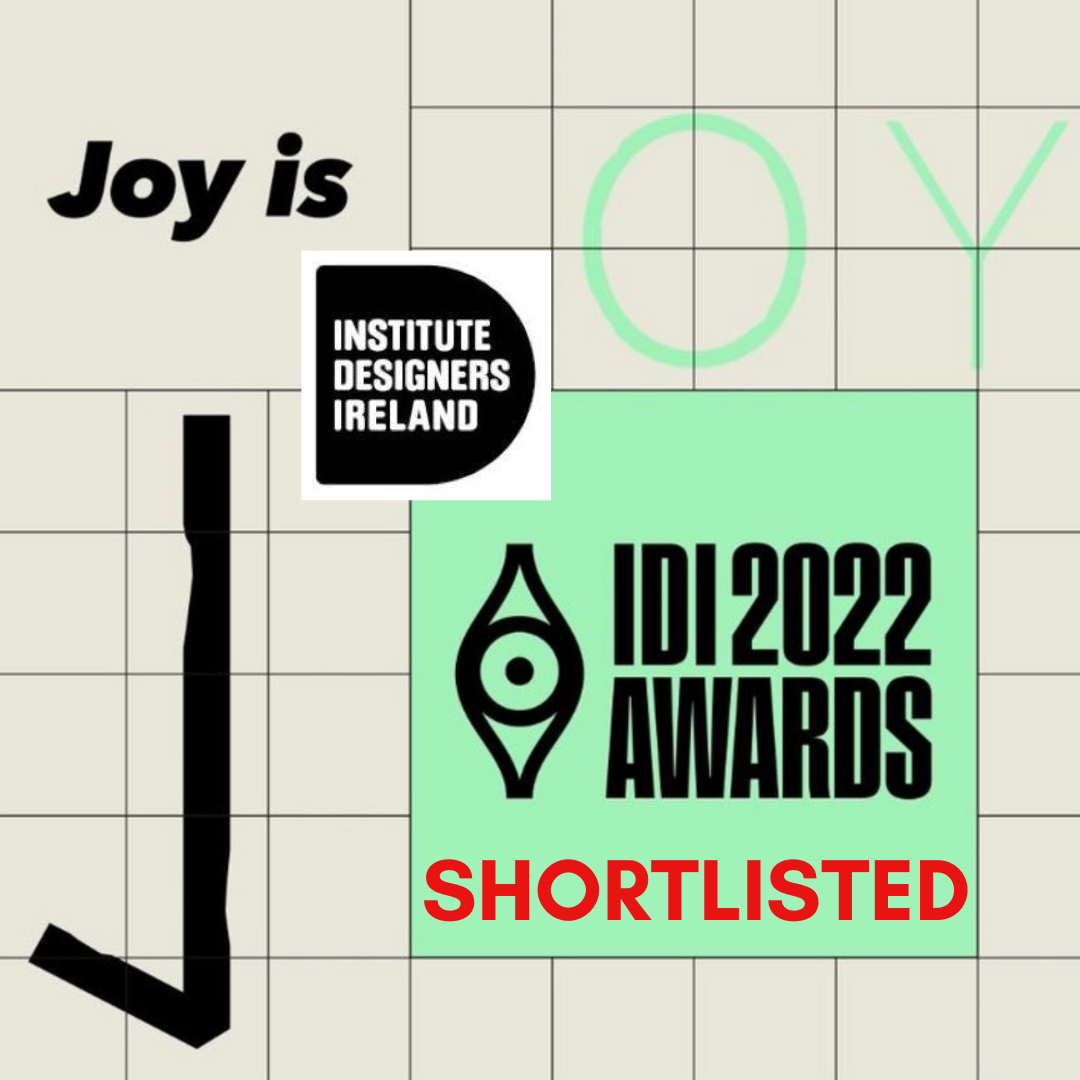 Shortlisted by the Institute Designers Ireland for the IDI 2022 Design Awards