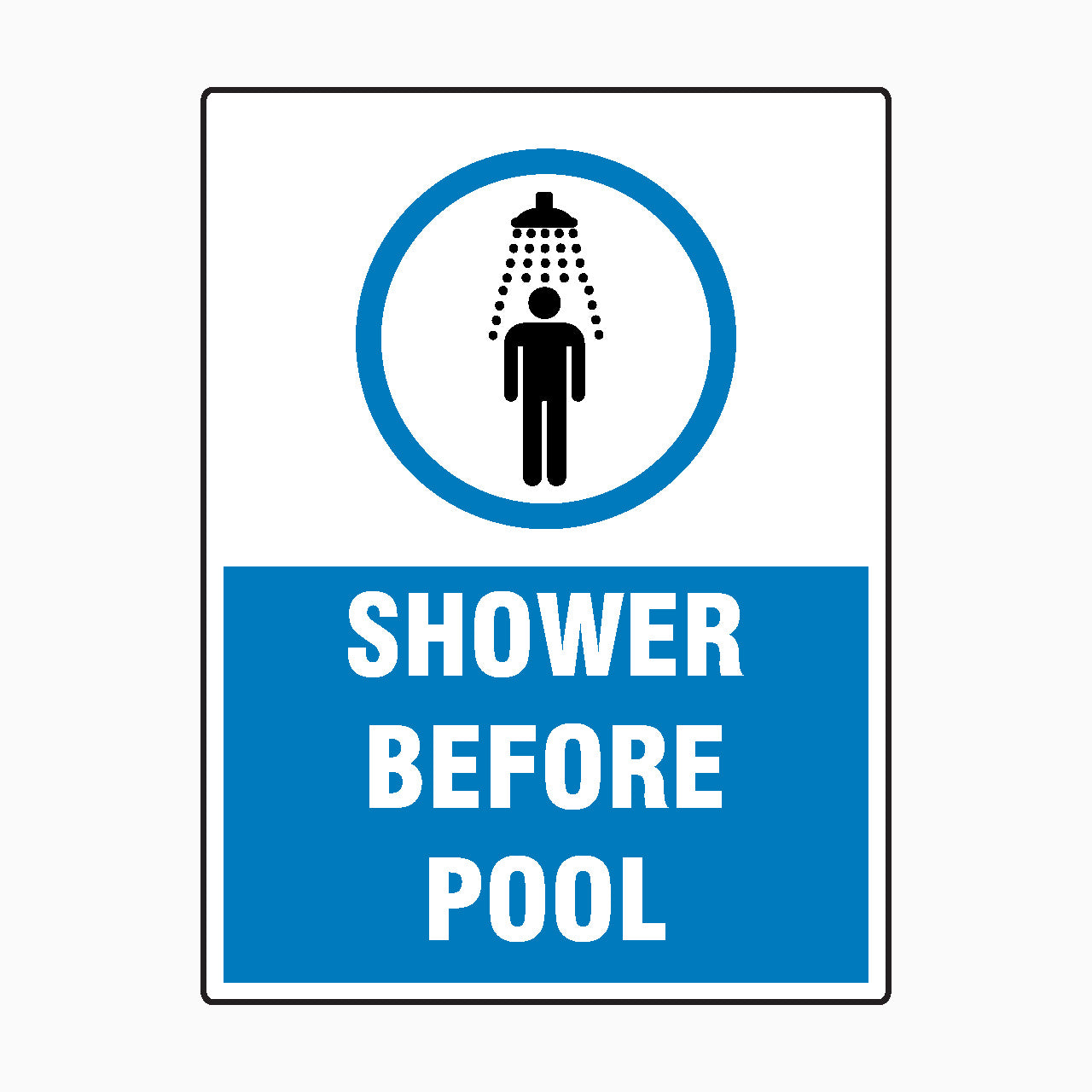 SHOWER BEFORE POOL SIGN Get signs