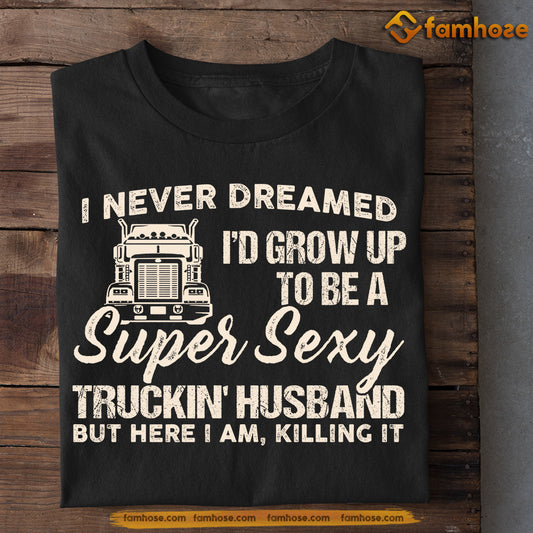 Valentine's Day Trucker T-shirt, Missing My Trucker Is My Hobby Making –  Famhose