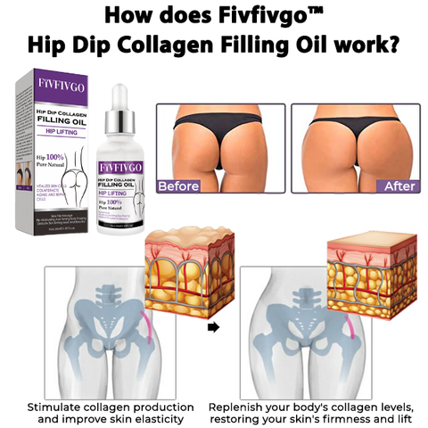 Fivfivgo™ Hip Dip Collagen Filling Oil