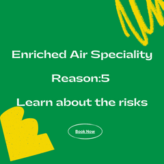 Enriched Air - Reason 5