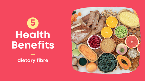 5 key health benefits dietary fibre