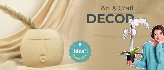 Art and Craft Decorations