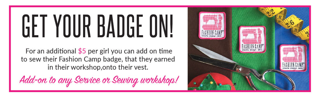 Get your Badge On- add time to your workshops for us to the teach the girls to sew their badges onto their vests.