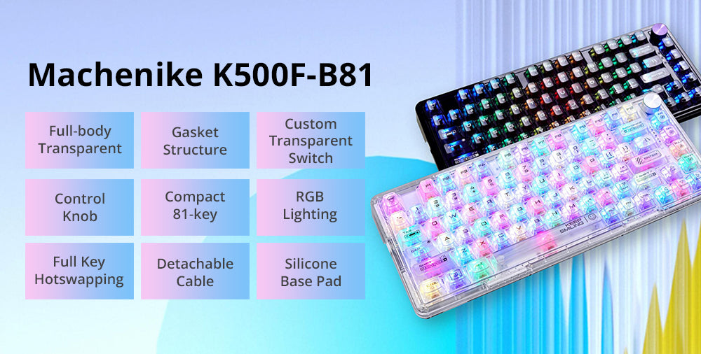 WhatGeek x Machenike K500F-B81 RGB Clear Mechanical Keyboard