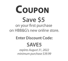 Save $5 on your first purchase on HBB&G's new online store.