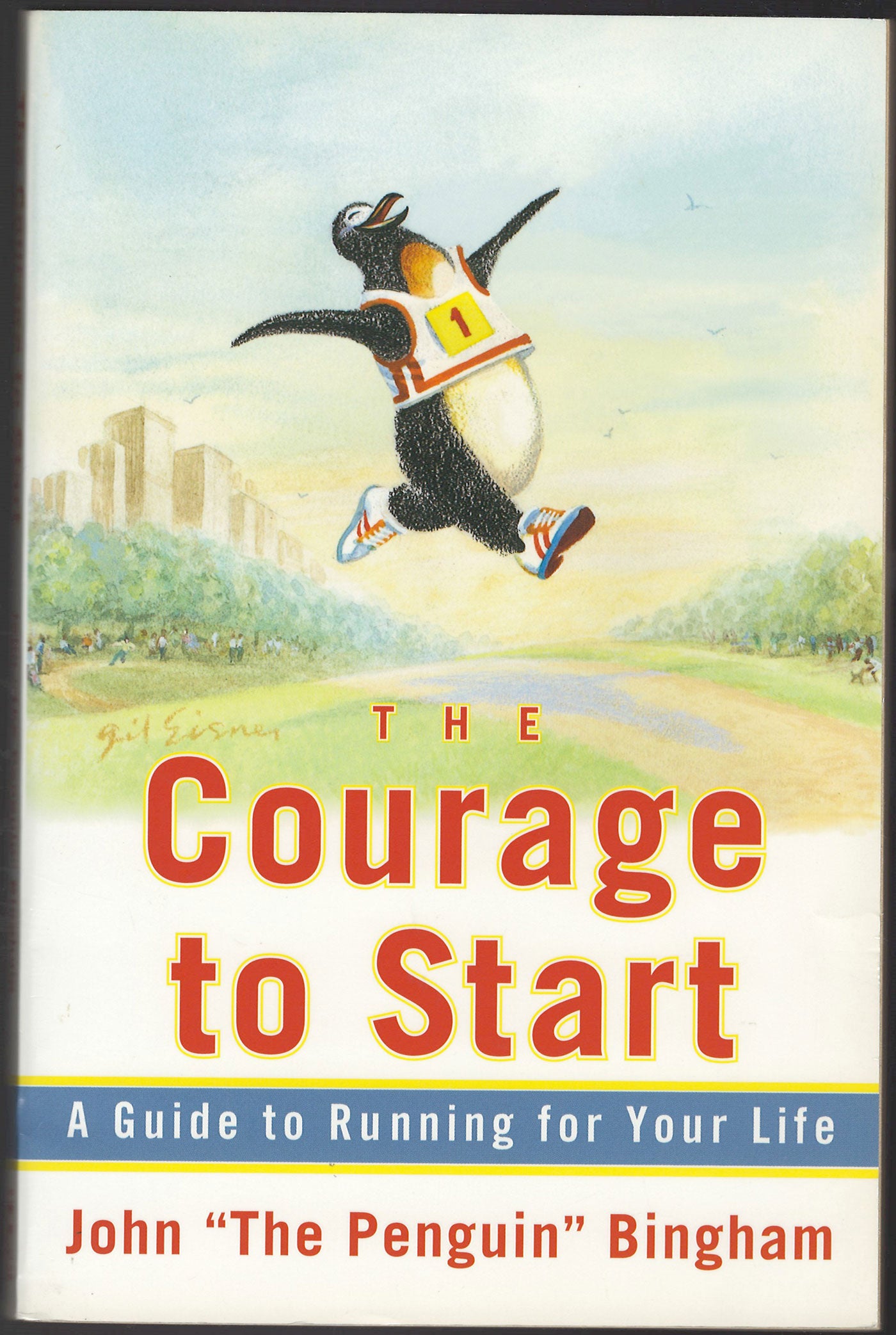 The Courage To Start: A Guide To Running for Your Life