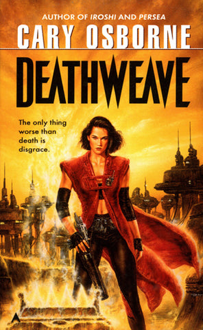 Deathweave by Cary Osborne