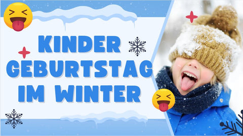 Kindergeburtstag im Winter: Kreative Ideen für frostige Freuden