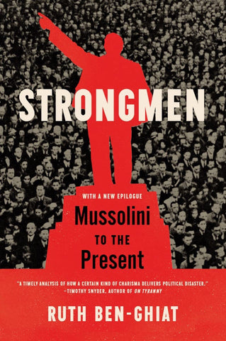 Strongmen: Mussolini to Present