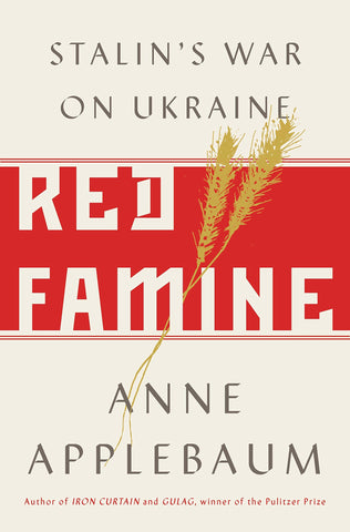"Red Famine" - Anne Applebaum