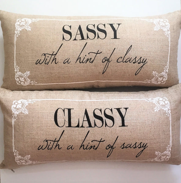 Classy And Sassy Message Pillows And Totes Pillows To Totes With