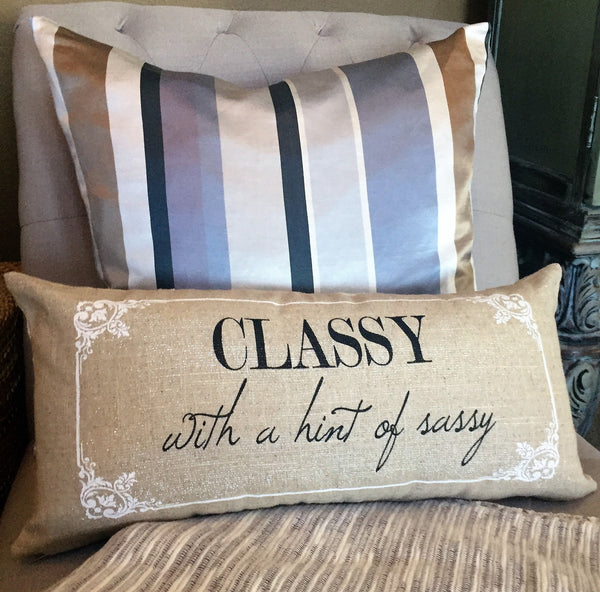 Classy And Sassy Message Pillows And Totes Pillows To Totes With