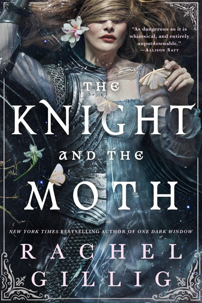 The Knight and the Moth (The Stonewater Kingdom #1) - Gillig, Rachel