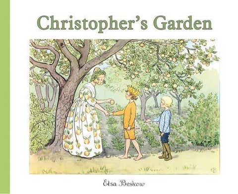 Elsa Beskow: Christopher's Garden