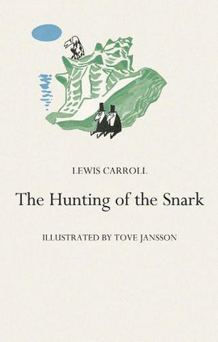 Lewis Carroll: The Hunting of the Snark, illustrated by Tove Jansson