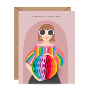 "You're Going to be the Cool Mom" Pregnancy/Baby/New Mom Card