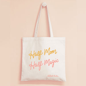 Half Mom, Half Magic Tote Bag