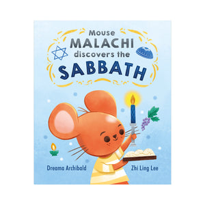 Mouse Malachi Discovers Sabbath
