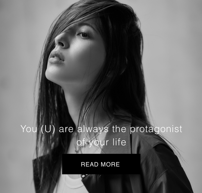 You (U) are always the protagonist of your life