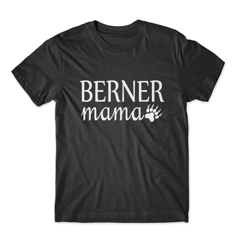 Berner Mama T-Shirt 100% Cotton Premium Tee