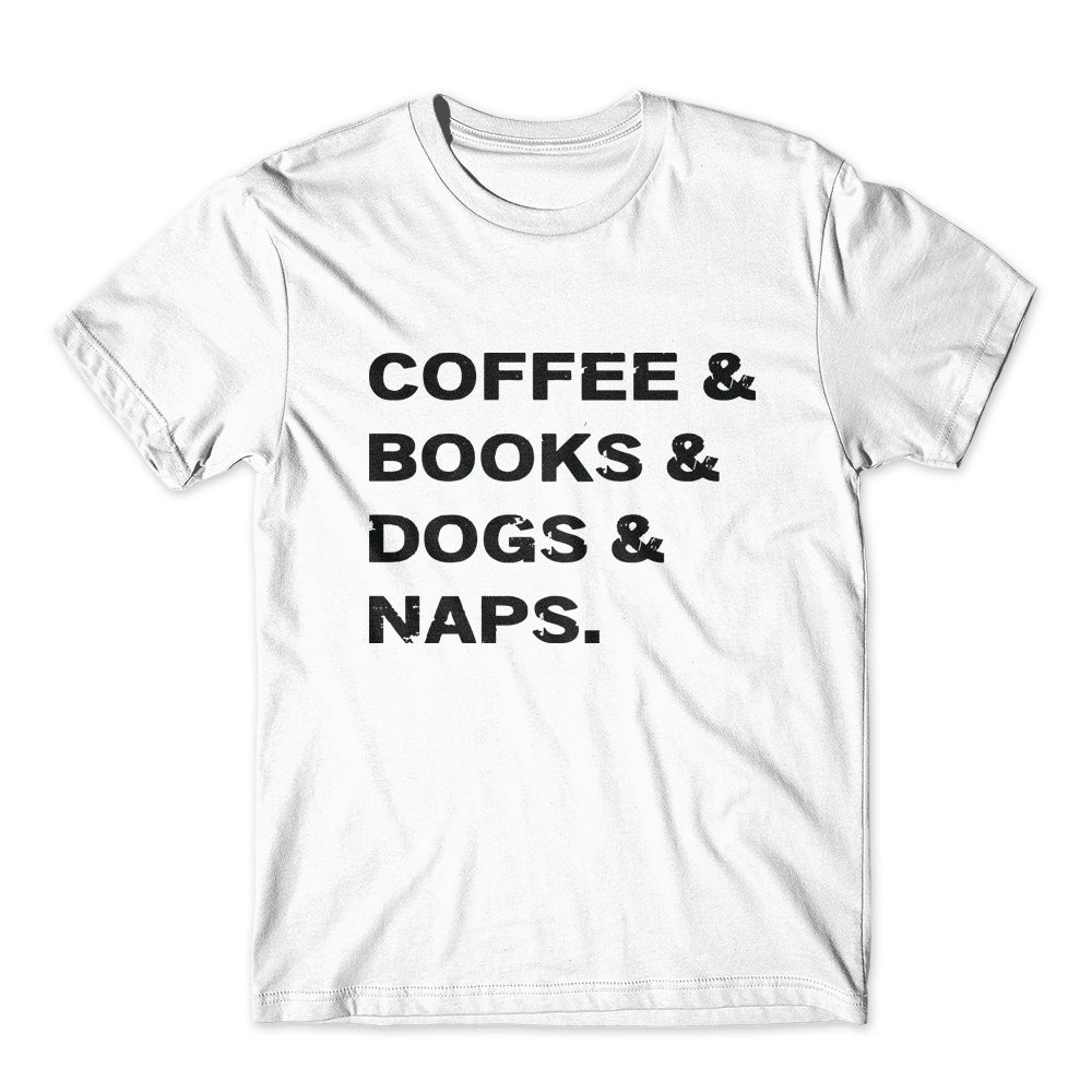 Coffee & Books & Dogs & Naps T-Shirt 100% Cotton Premium Tee