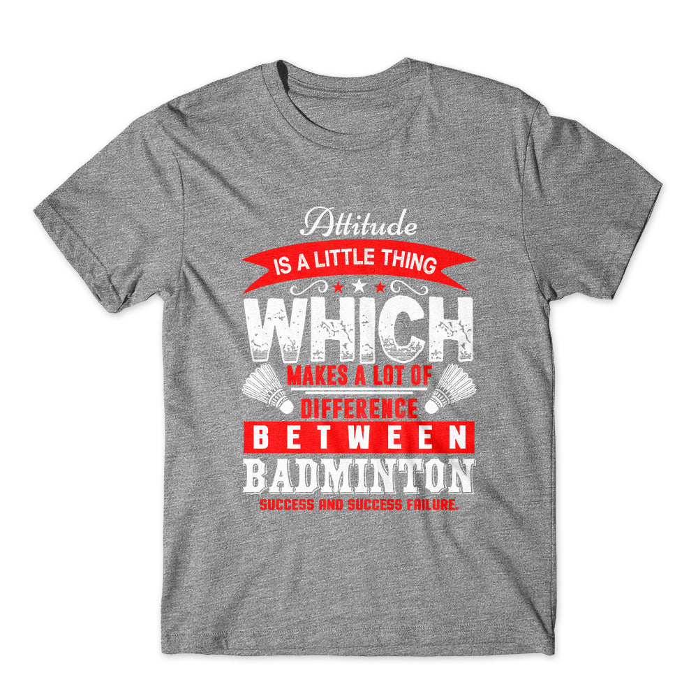 Attitude Is A Little Thing T-Shirt 100% Cotton Premium Tee