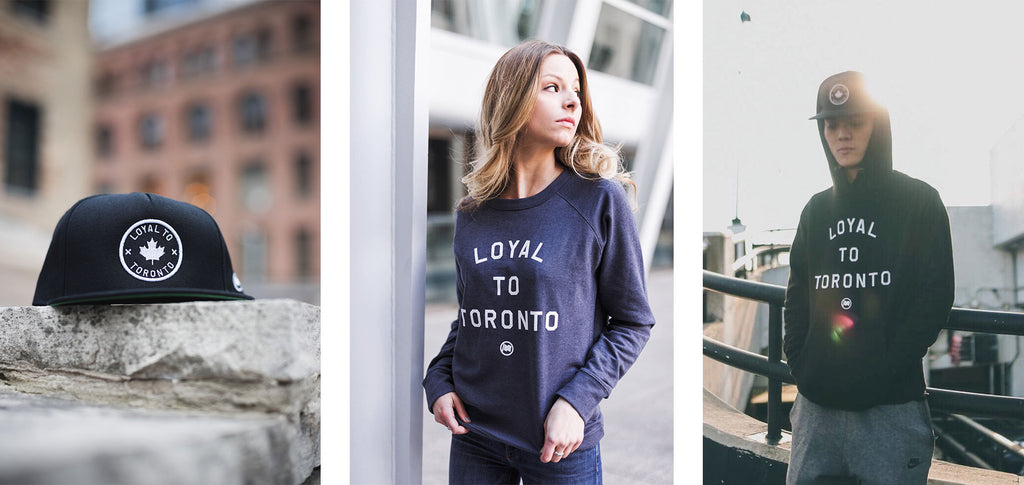 LOYAL TO TORONTO Collection