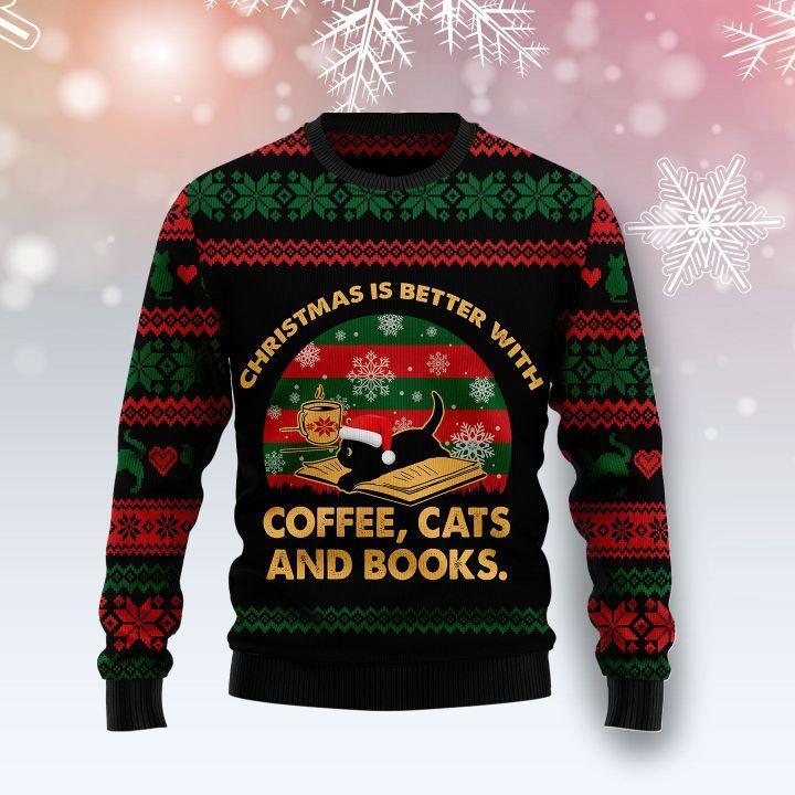 Cat Christmas Sweater Christmas Is Better With Coffee Cats And Books Black Ugly Sweater 9087