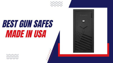 Best Gun Safes Made In USA