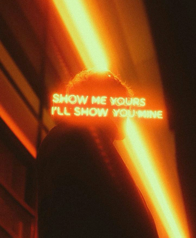 Show me yours I'll show you mine neon sign