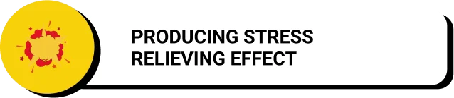 Producing Stress Relieving Effect