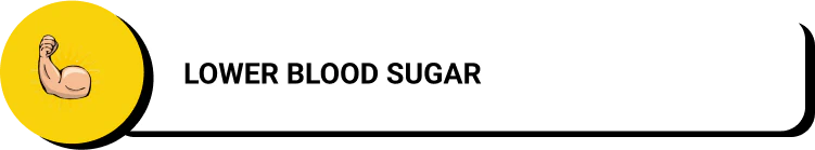 Lower Blood Sugar