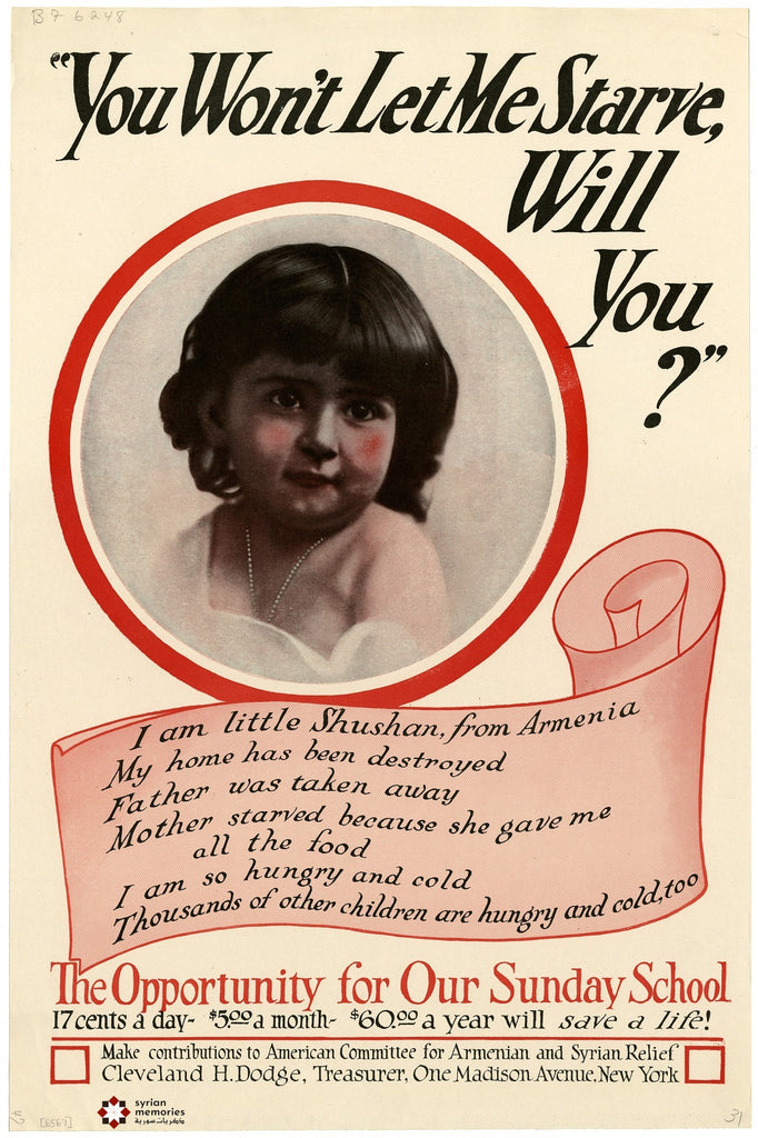 1915- "You Won't Let Me Starve" - Shushan. One of the early American Committee for Relief Near East Vintage Posters