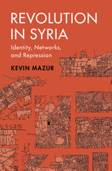 Revolution in Syria by Kevin Mazur