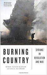 Burning Country: Syrians in Revolution and War 