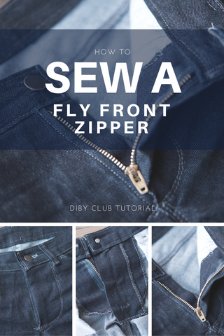 How to sew a fly front zipper DIBY Club Denim Tutorial
