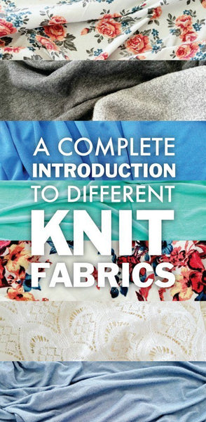 Image with six types of knit fabric and text that says A Complete Introduction to Different Knit Fabrics