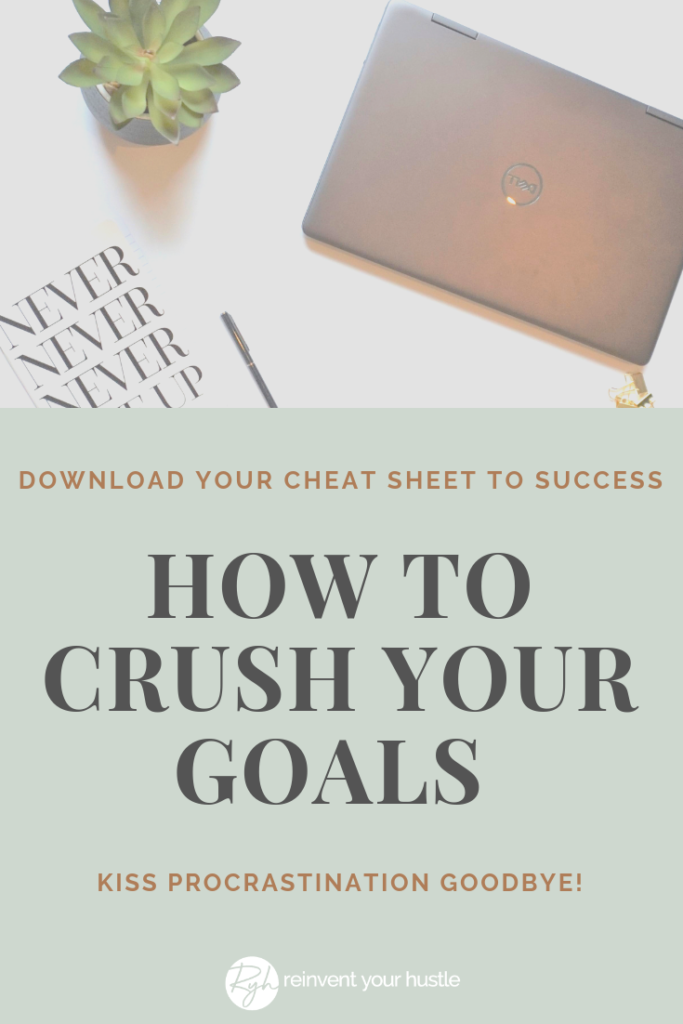 How to crush your goals