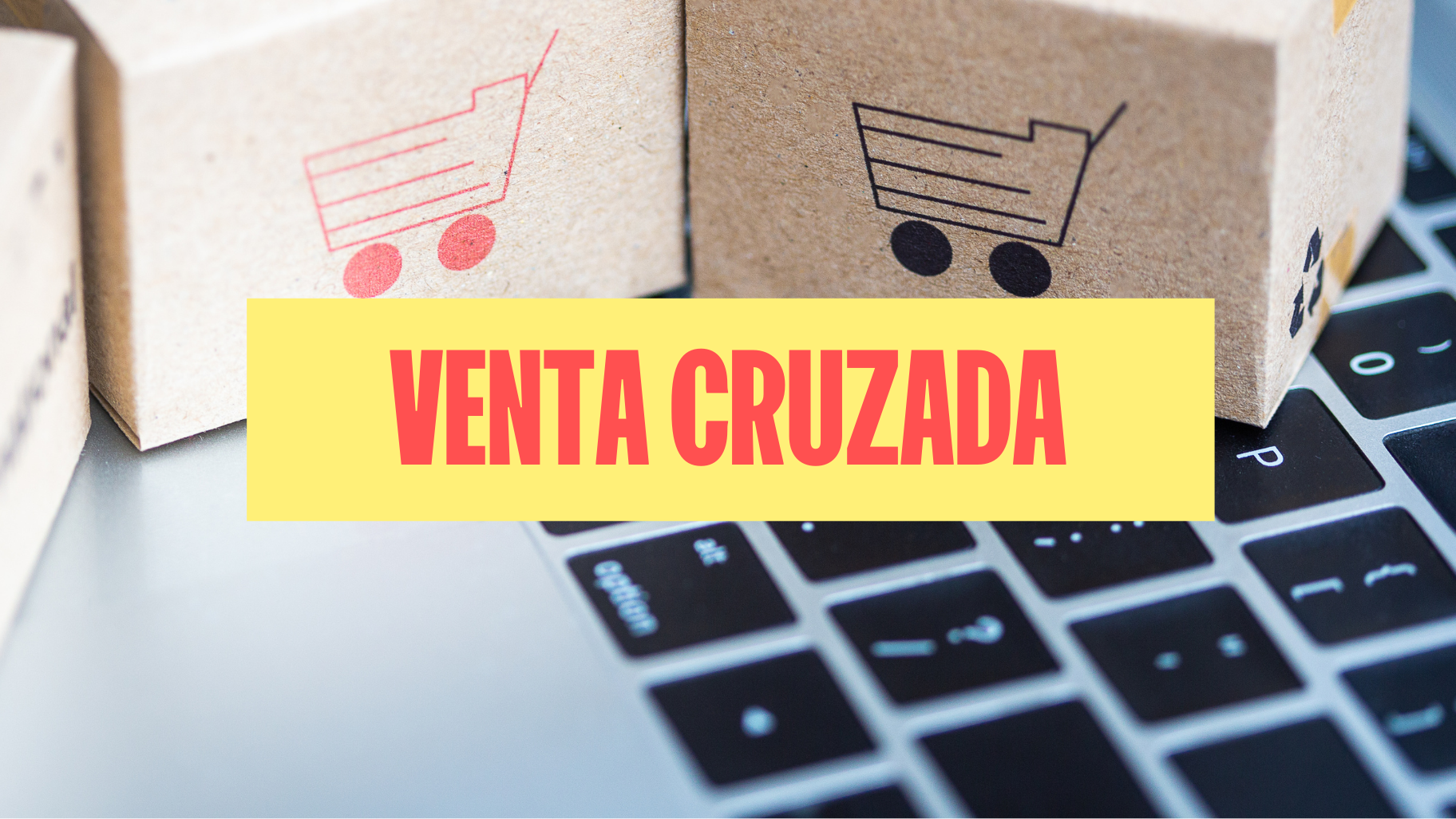 venta cruzada o crosselling