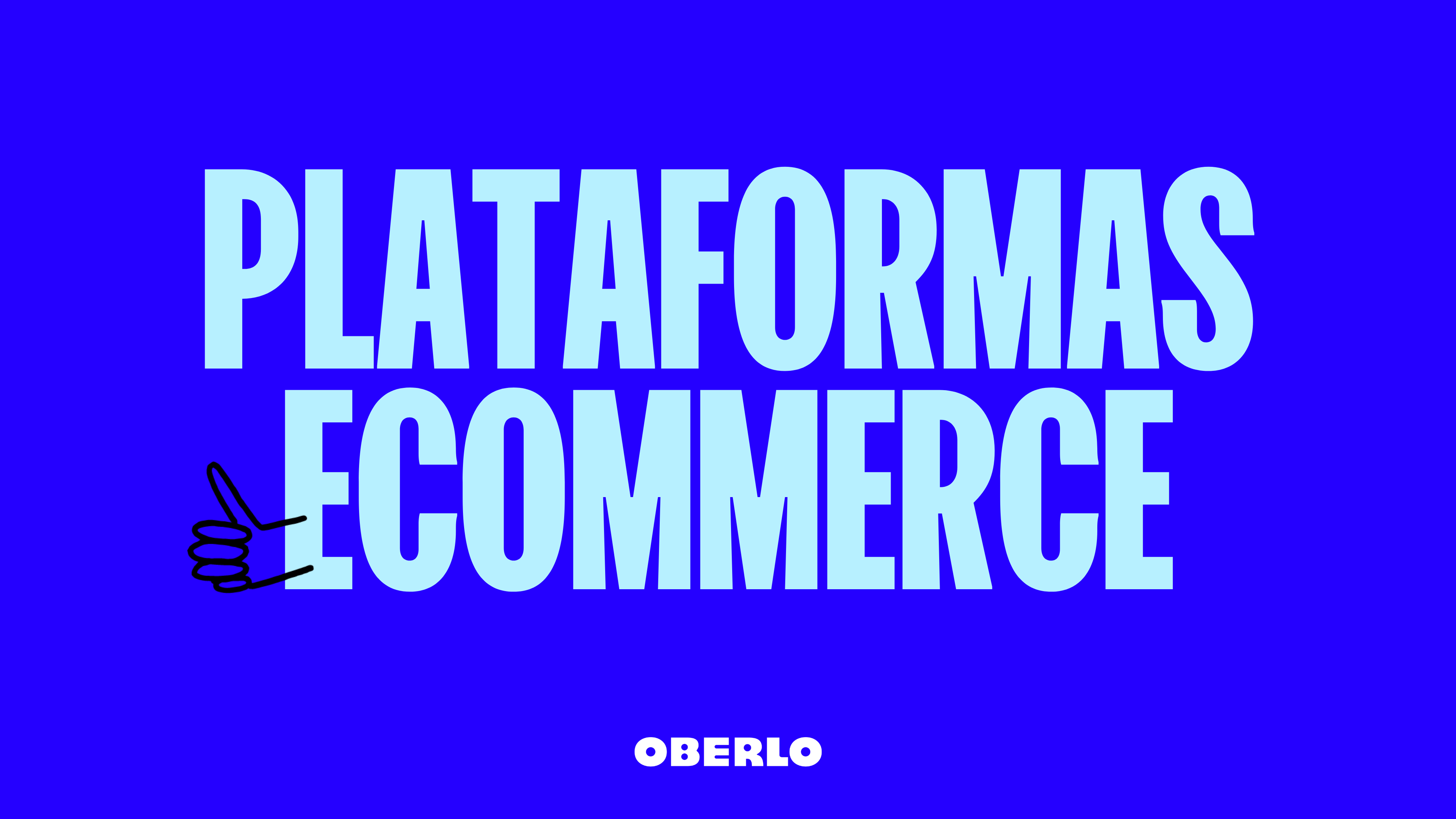 Las mejores plataformas de ecommerce -  ¿Cuál elegir?