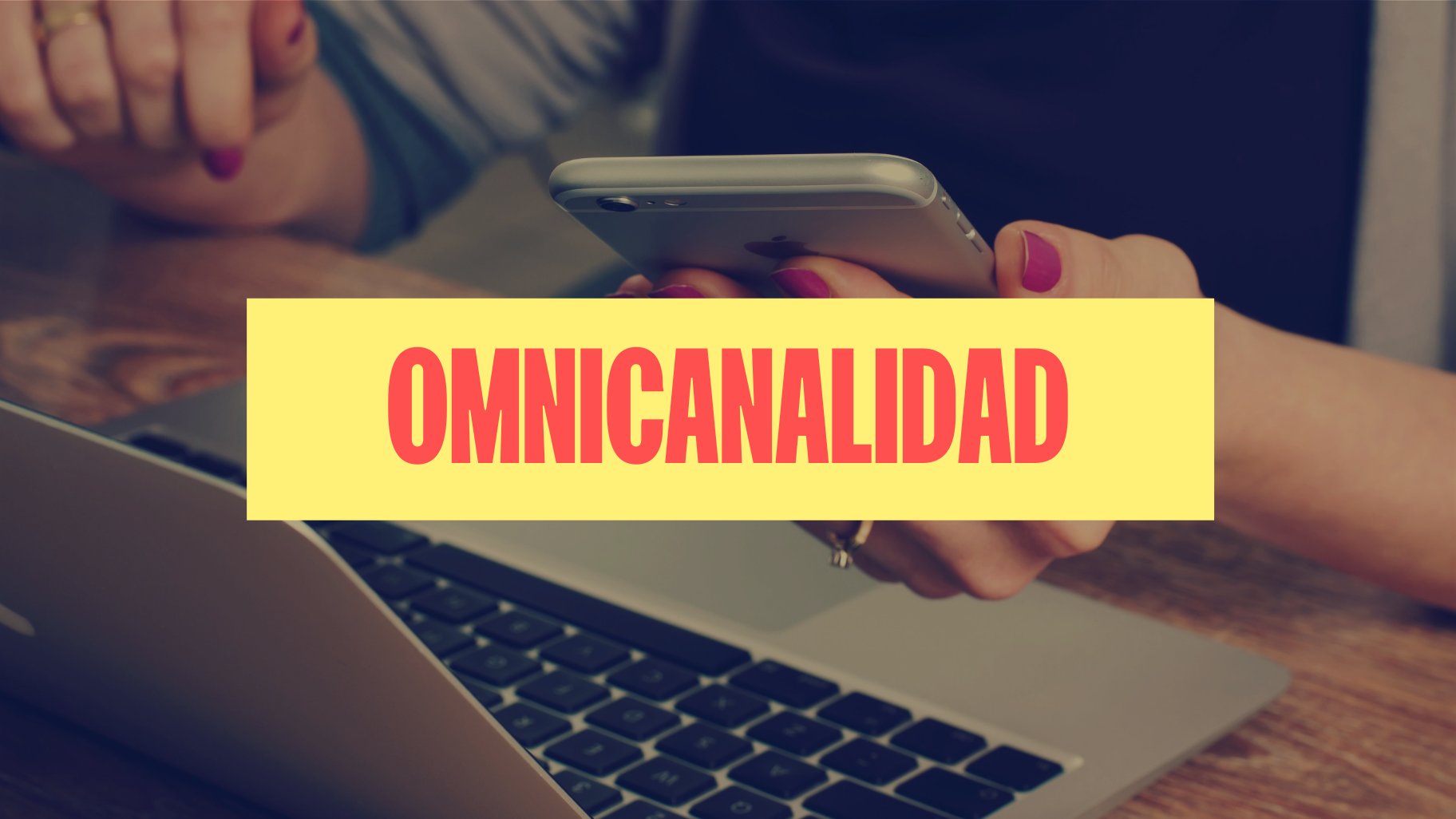 qué es la omnicanalidad