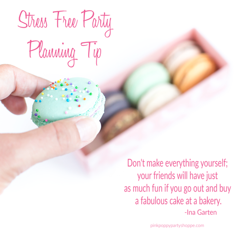 Stressfree Party Planning Tip from Pink Poppy Party Shoppe 