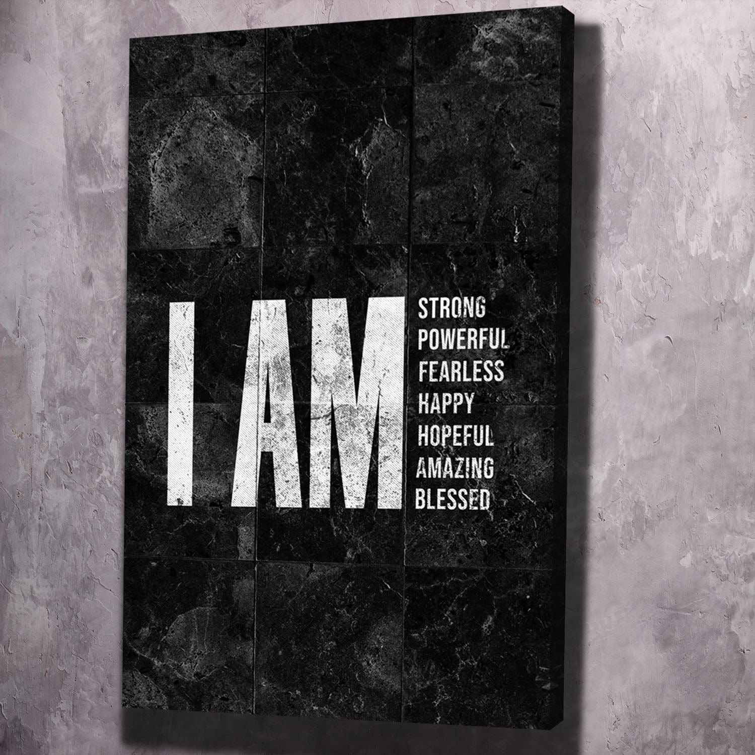 I AM Strong, Powerful, Fearless, Happy, Hopeful, Amazing, Blessed