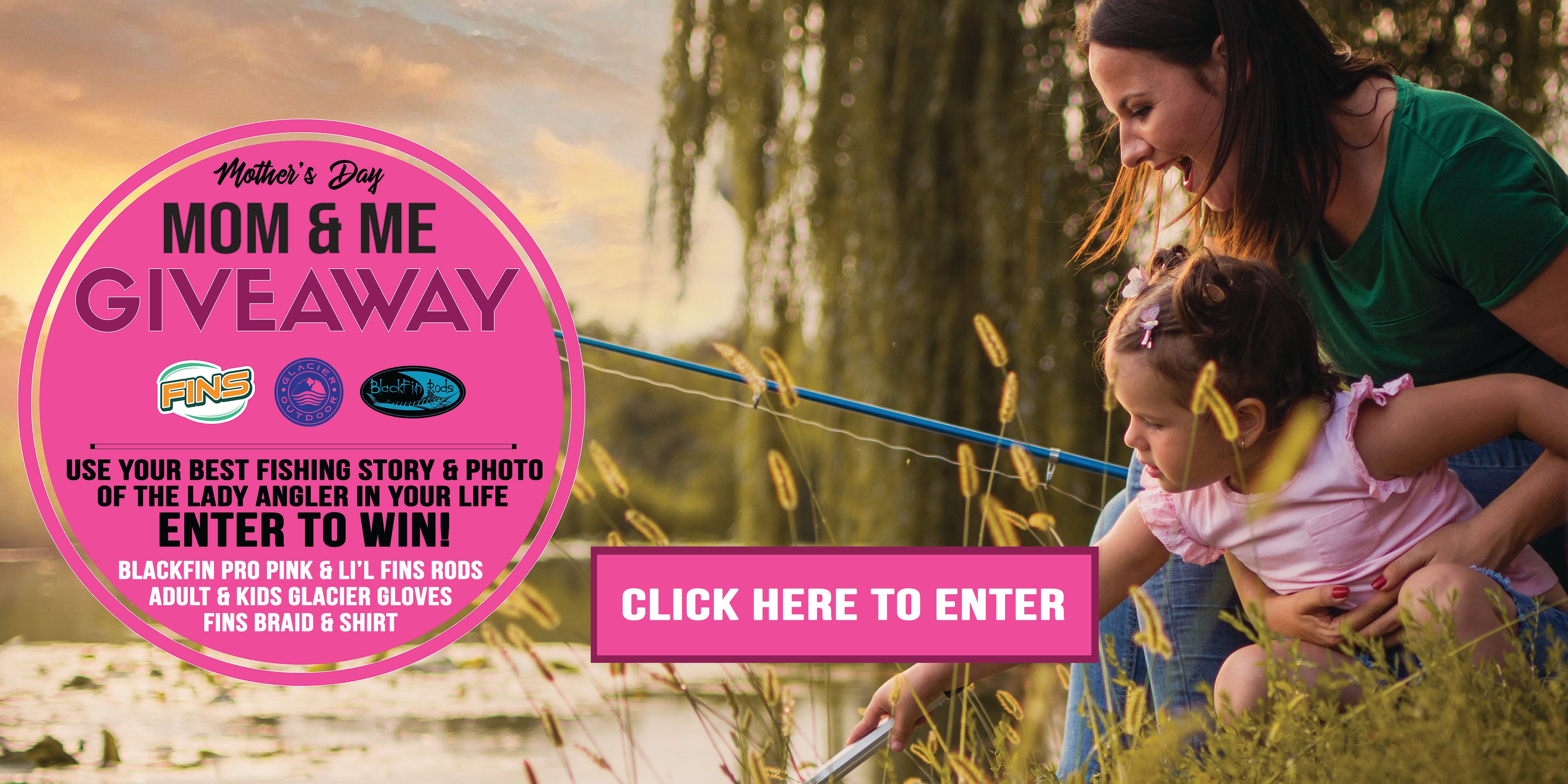 Mothers Day Fishing Package Giveaway Contest
