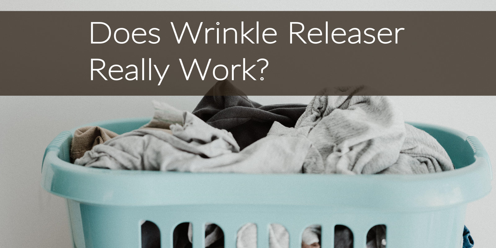 does wrinkle releaser really work