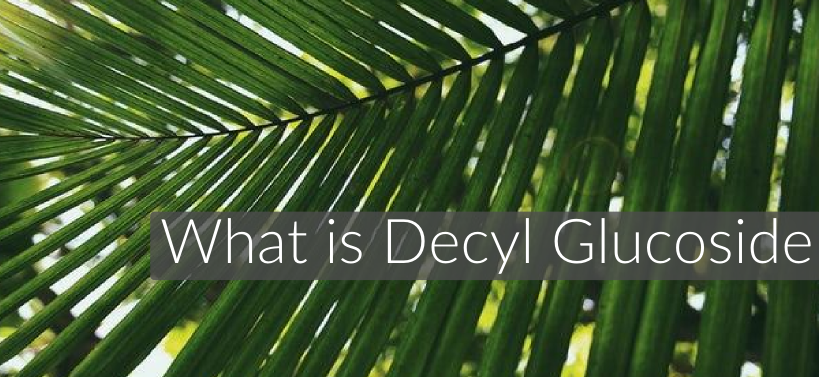 what is decyl glucoside
